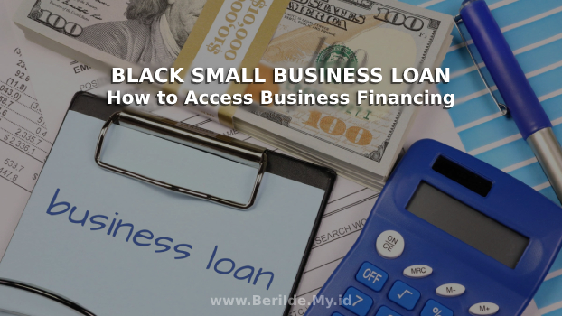 Black Small Business Loans_ How to Access Business Financing
