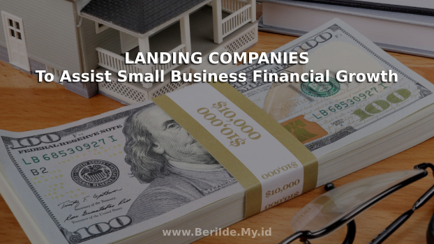 Lending Companies to Assist Small Business Financial Growth