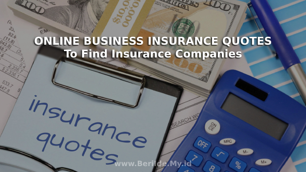 Online Business Insurance Quotes to Find Insurance Companies
